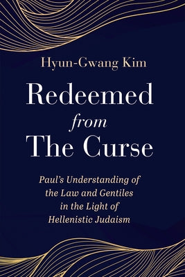 Redeemed from the Curse Paperback Wipf & Stock Publishers