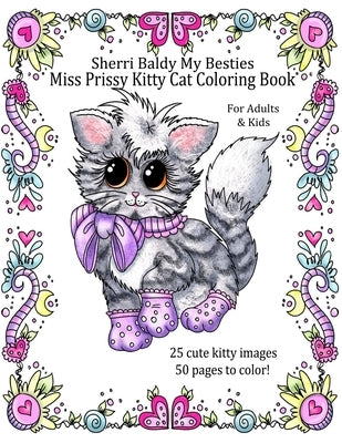 Sherri Baldy My Besties Miss Prissy Kitty Cat Coloring Book by Baldy, Sherri Ann