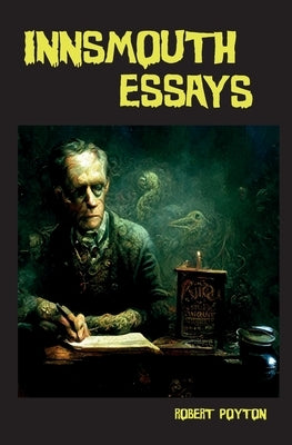 Innsmouth Essays by Poyton, Robert