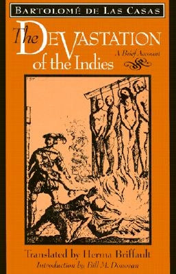 The Devastation of the Indies: A Brief Account Paperback Johns Hopkins University Press
