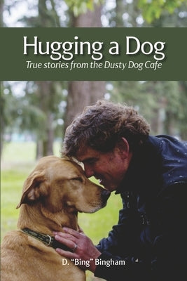 Hugging a Dog by Bingham