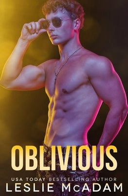 Oblivious: A Contemporary M/M Best Friends to Lovers Gay Romance Novel by McAdam, Leslie