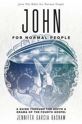 John for Normal People Paperback Bible for Normal People