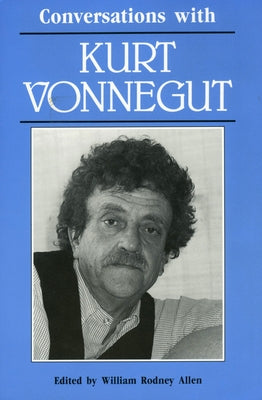 Conversations with Kurt Vonnegut by Allen, William R.