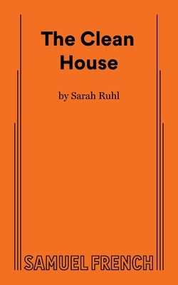 The Clean House by Ruhl, Sarah