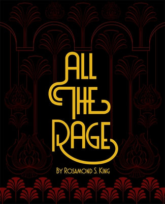 All the Rage by King, Rosamond S.
