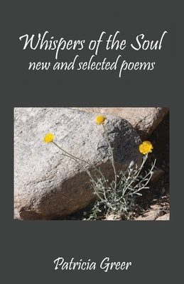 Whispers of the Soul: New and Selected Poems Paperback Chiron Publications