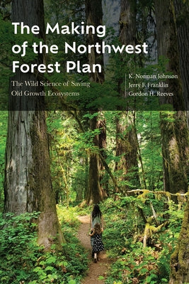 Paperback book titled "The Making of the Northwest Forest Plan" by Oregon State University Press, showcasing the cover design.
