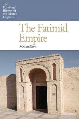 The Fatimid Empire Paperback Edinburgh University Press