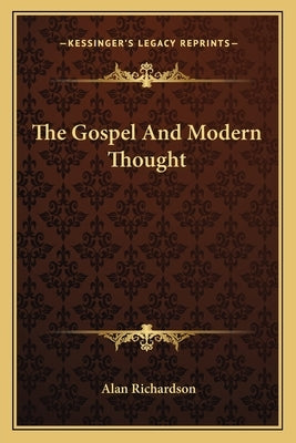 The Gospel And Modern Thought Paperback Kessinger Publishing