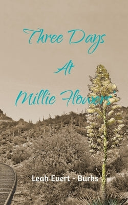 Three Days at Millie Flowers' Paperback de la Guerra Books