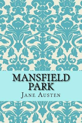 Mansfield Park Paperback Createspace Independent Publishing Platform