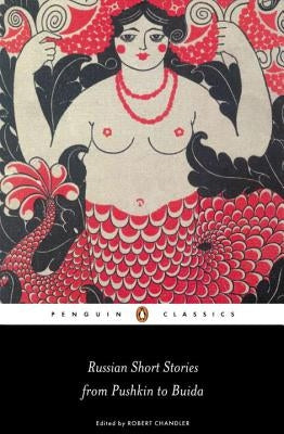 Russian Short Stories from Pushkin to Buida Paperback Penguin Group