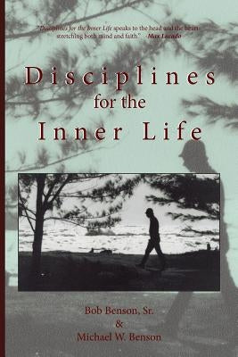 Disciplines for the Inner Life Paperback Deeper Life Ministries, Inc