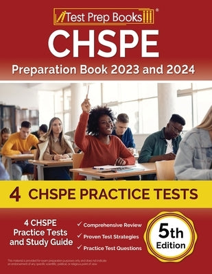 CHSPE Preparation Book 2023 and 2024: 4 CHSPE Practice Tests and Study Guide [5th Edition] by Rueda, Joshua