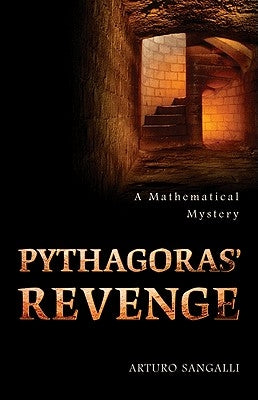 Pythagoras' Revenge: A Mathematical Mystery Paperback Princeton University Press
