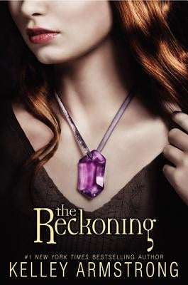 The Reckoning by Armstrong, Kelley