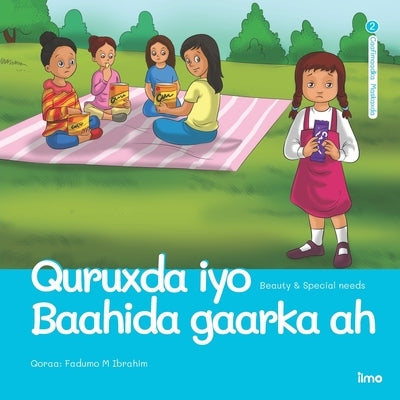 Quruxda iyo Baahida gaarka ah: Beauty & Special needs (English and Somali Edition) Paperback Independently Published