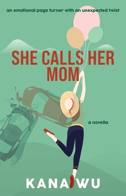 She Calls Her Mom Paperback Bellwind Books