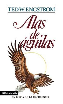 Alas de Aguilas by Engstrom, Ted