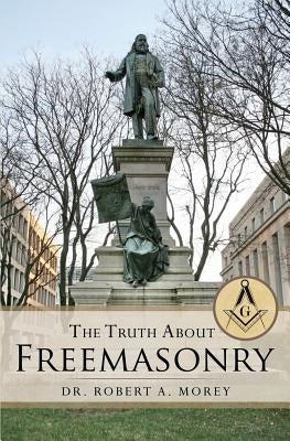 The Truth About Masons Paperback Xulon Press
