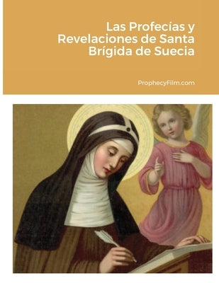 Las Profecías y Revelaciones de Santa Brígida de Suecia by Prophecyfilm Com