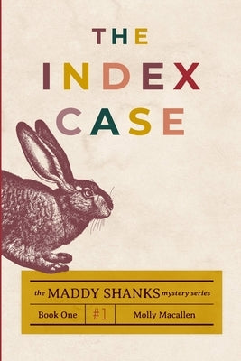 The Index Case by Macallen, Molly