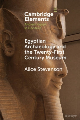Paperback of Egyptian Archaeology and the Twenty-First Century Museum by Cambridge University Press, showing the cover design.