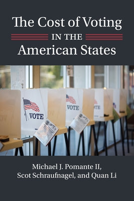 The Cost of Voting in the American States Paperback University Press of Kansas
