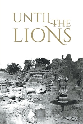 Until the Lions: Echoes from the Mahabharata Paperback HarperCollins India