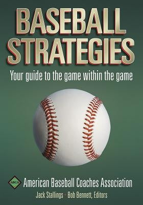 Baseball Strategies by American Baseball Coaches Association