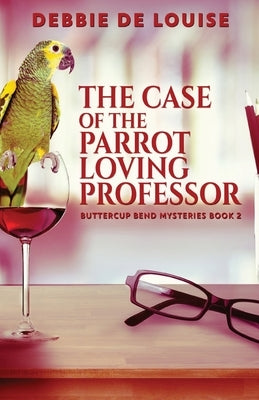 The Case of the Parrot Loving Professor Paperback Next Chapter