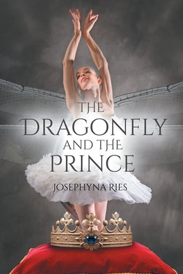 The Dragonfly and the Prince Paperback Page Publishing, Inc.