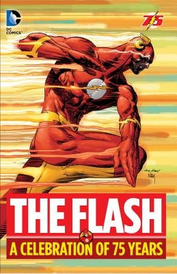 The Flash: A Celebration of 75 Years by Fox, Gardner