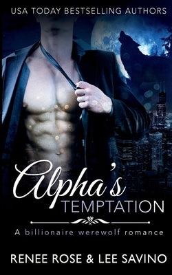 Alpha's Temptation: A Billionaire Werewolf Romance Paperback Midnight Romance, LLC