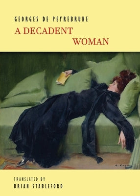 A Decadent Woman by de Peyrebrune, Georges