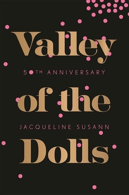 Paperback of Valley of the Dolls by Grove Press featuring the book cover with vintage artwork and title text.