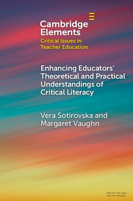 Paperback book titled "Enhancing Educators' Theoretical and Practical Understandings of Critical Literacy" by Cambridge University Press.