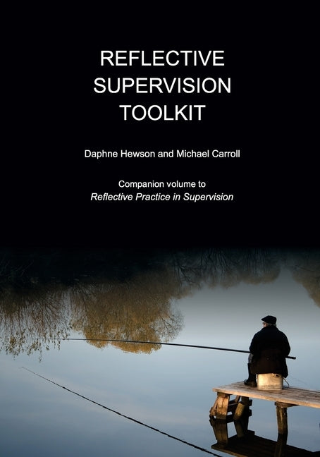 Reflective Supervision Toolkit by Carroll, Michael