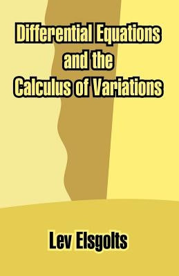 Differential Equations and the Calculus of Variations Paperback University Press of the Pacific