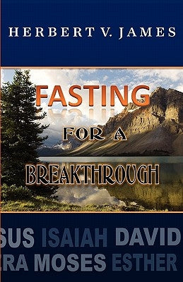 Fasting For A Breakthrough Paperback Kingdom Kaught Publishing