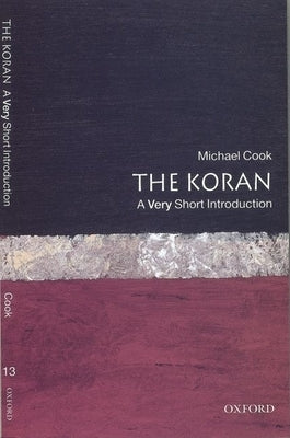 The Koran: A Very Short Introduction by Cook, Michael