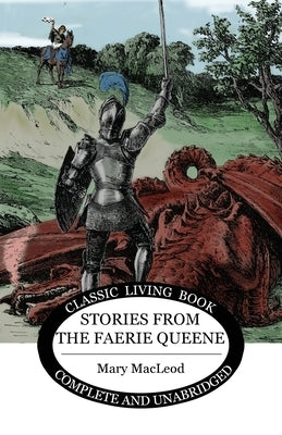 Stories from the Faerie Queene Paperback Living Book Press