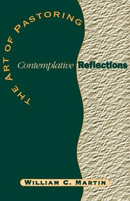 The Art of Pastoring Contemplative Reflections Paperback Vital Faith Resources