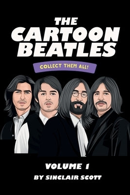 The Cartoon Beatles by Scott, Sinclair