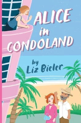 Alice in Condoland Paperback 3 Swallys Press