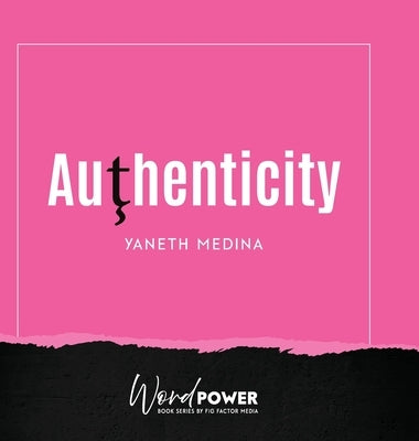 Authenticity by Medina, Yaneth