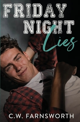 Friday Night Lies Paperback Independently Published