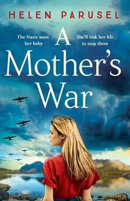 A Mother's War by Parusel, Helen