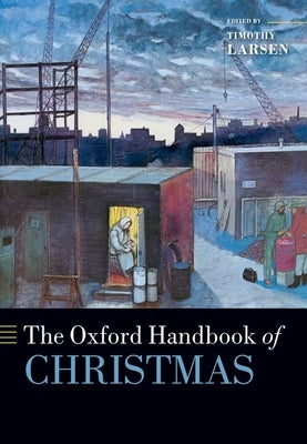 The Oxford Handbook of Christmas Paperback Oxford University Press, USA